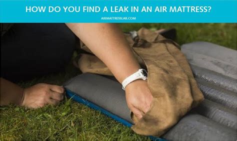 best way to find a leak in an air mattress|How to Find a Leak in an Air Mattress 